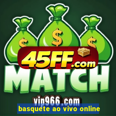 basquete ao vivo online